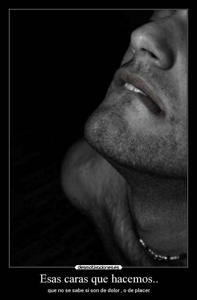 Esas caras que hacemos.. -