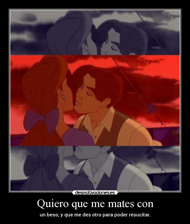 Quiero que me mates con -