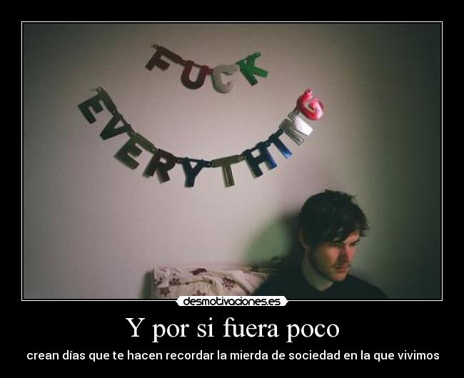 Y por si fuera poco -