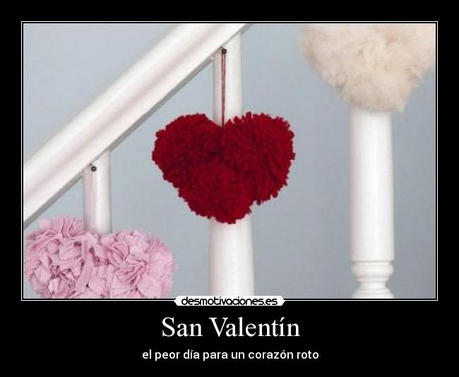 San Valentín - el peor día para un corazón roto