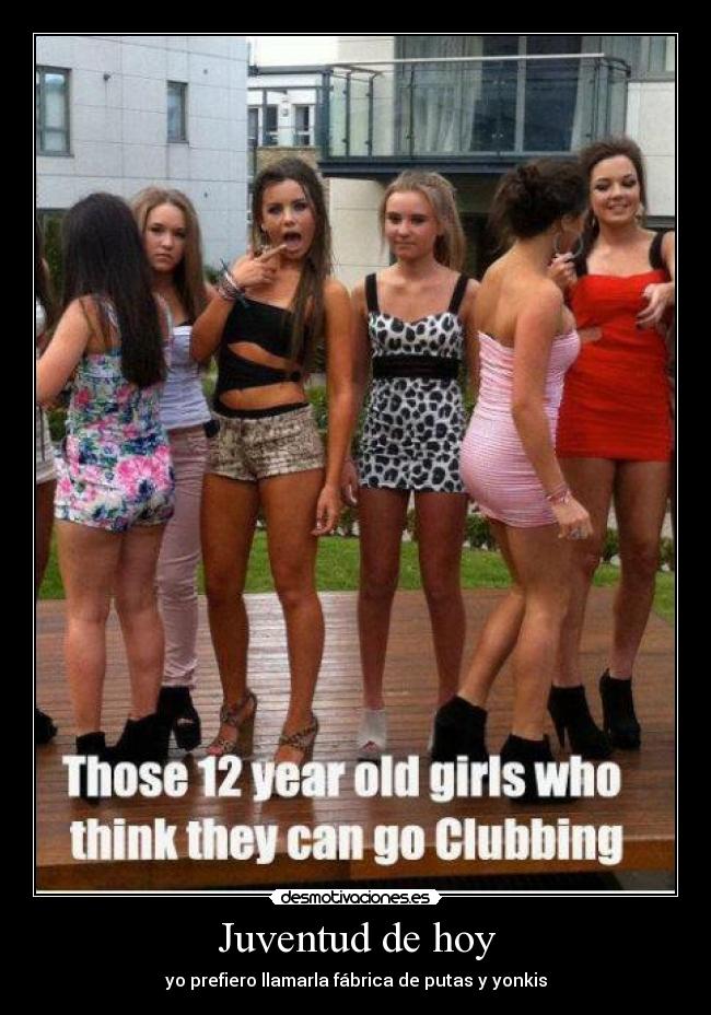Juventud de hoy - yo prefiero llamarla fábrica de putas y yonkis