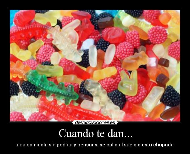 Cuando te dan... - 