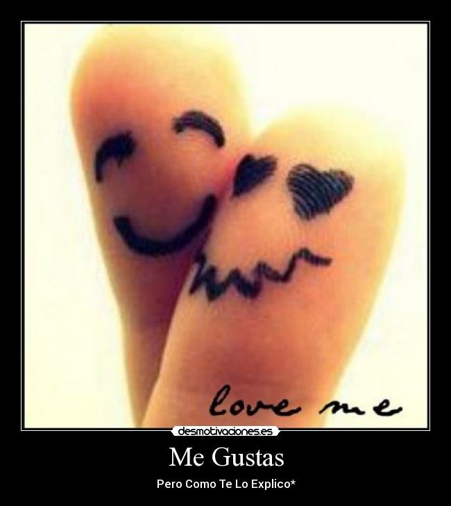 Me Gustas -