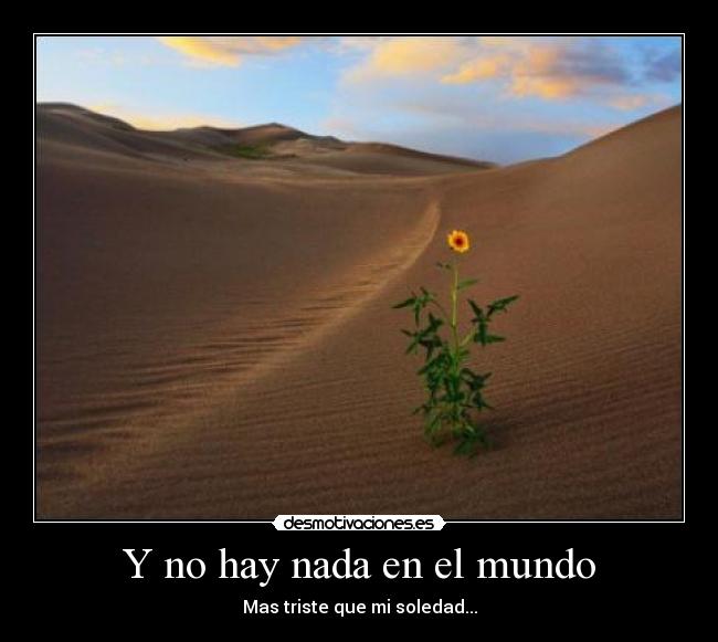 Y no hay nada en el mundo -