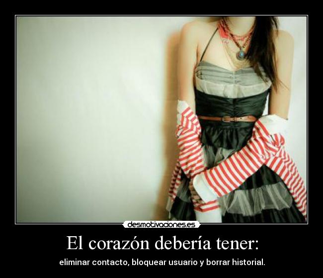 El corazón debería tener: -