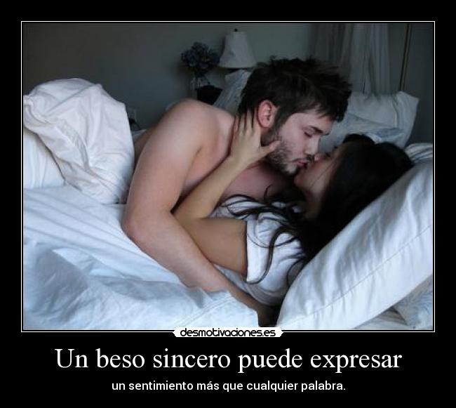 Un beso sincero puede expresar -
