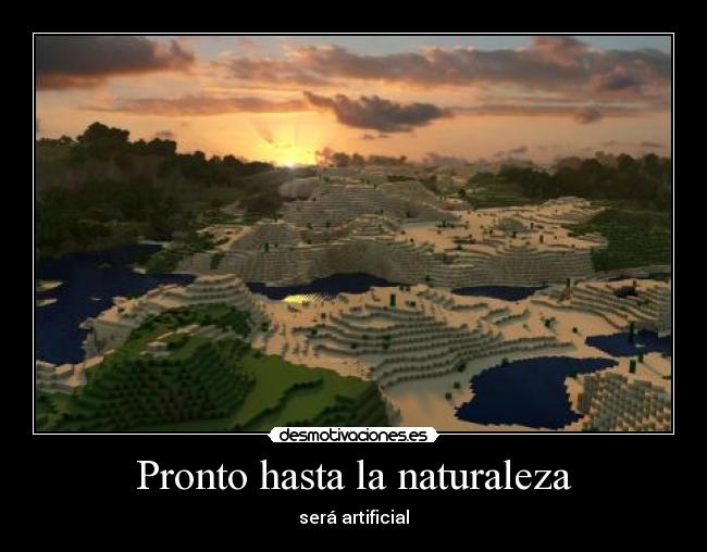 Pronto hasta la naturaleza -