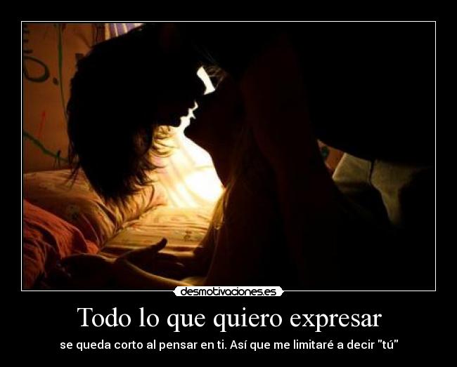 Todo lo que quiero expresar -