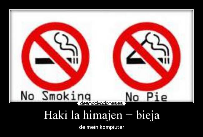 Haki la himajen + bieja - de mein kompiuter