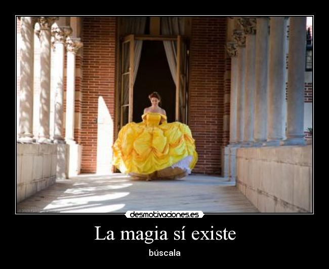La magia sí existe -