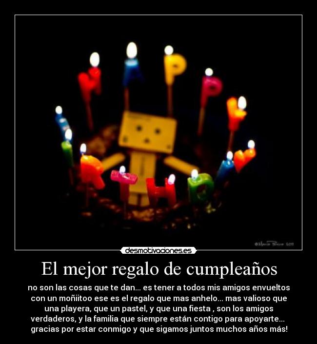 carteles mejor regalo cumpleanos danbo happy birthday desmotivaciones