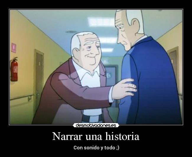 carteles historia narrar historia desmotivaciones