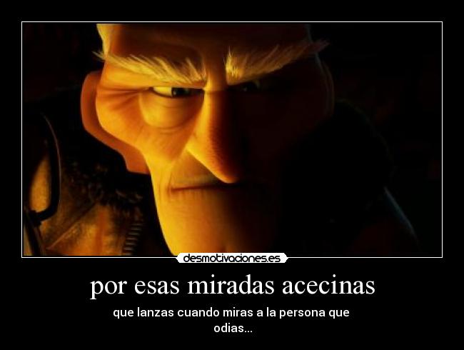 por esas miradas acecinas -