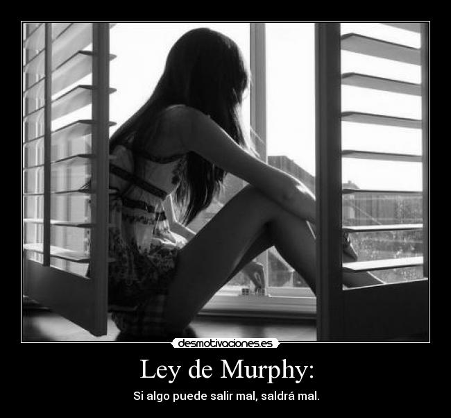 Ley de Murphy: - 