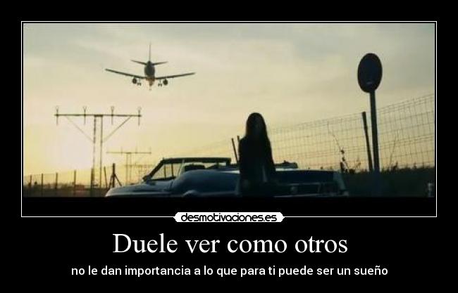 Duele ver como otros - 