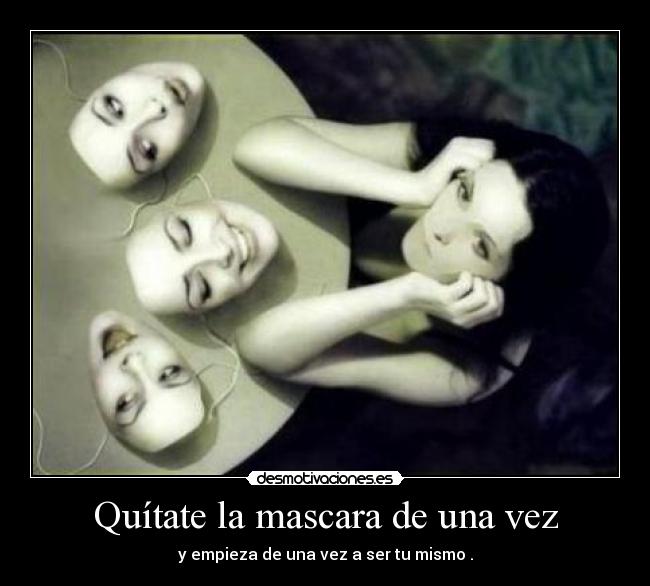 carteles quitate mascara desmotivaciones