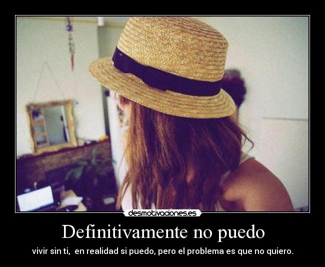 Definitivamente no puedo - 