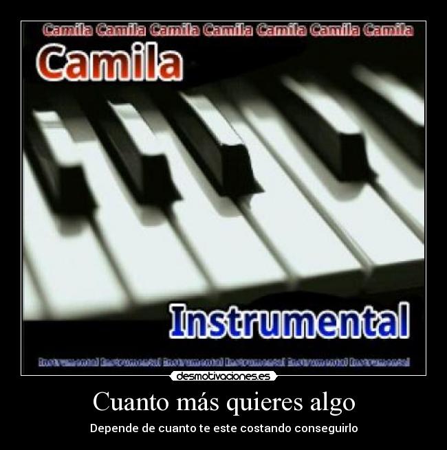 carteles cuanto mas quieres algo desmotivaciones