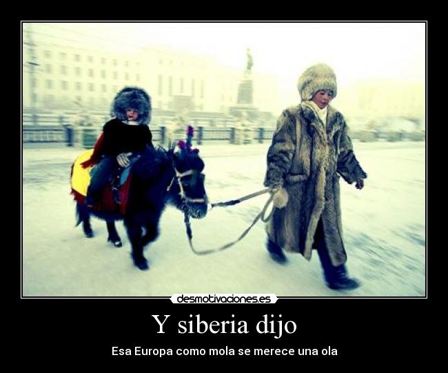 Y siberia dijo - 