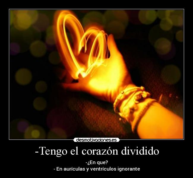 -Tengo el corazón dividido - 