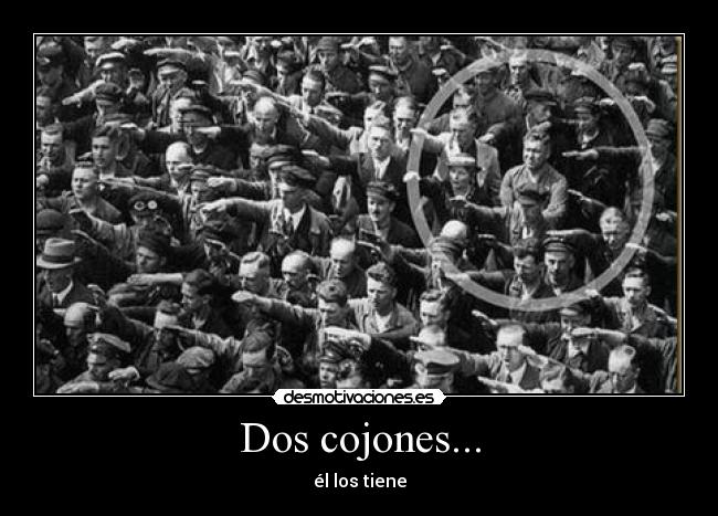 Dos cojones... - 