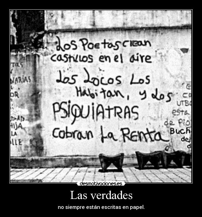 Las verdades - no siempre están escritas en papel.
