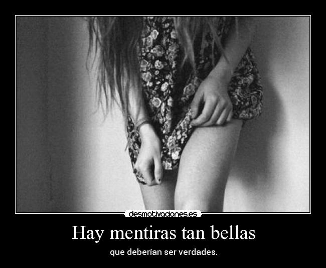 Hay mentiras tan bellas - 