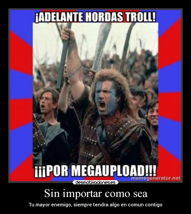 Sin importar como sea - Tu mayor enemigo, siempre tendra algo en comun contigo