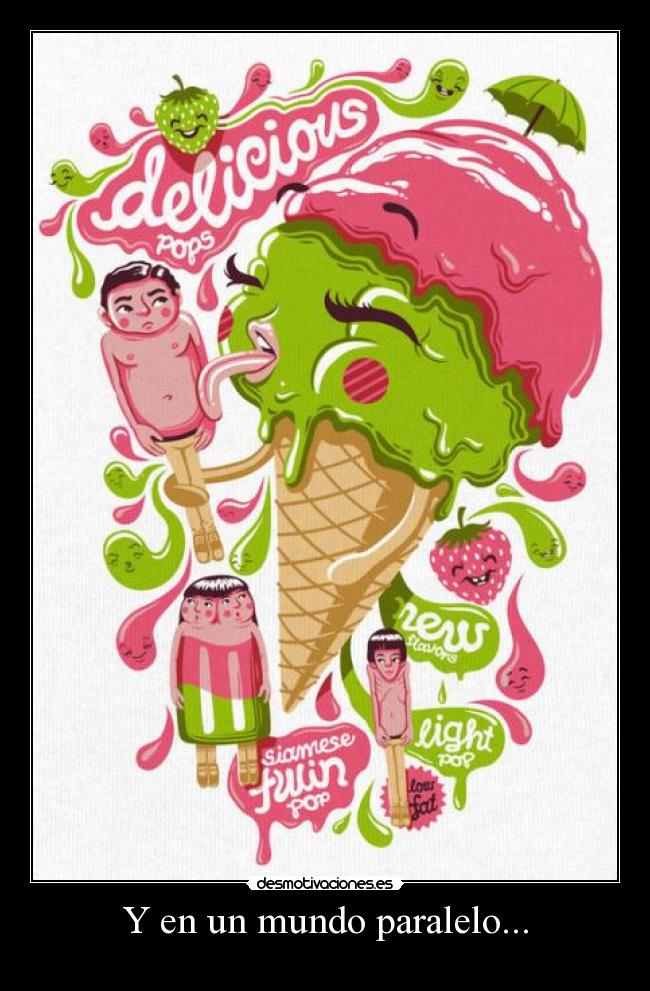 Y en un mundo paralelo... -