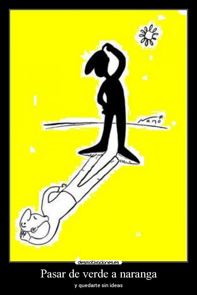 Pasar de verde a naranga - y quedarte sin ideas