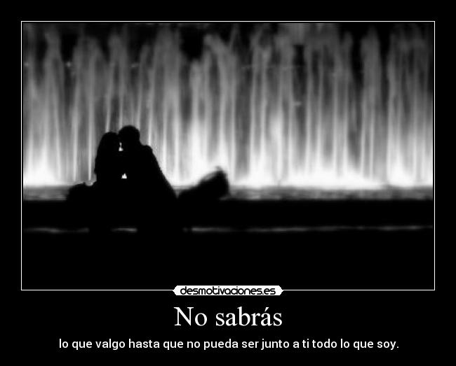 No sabrás - 