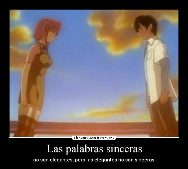 Las palabras sinceras - 