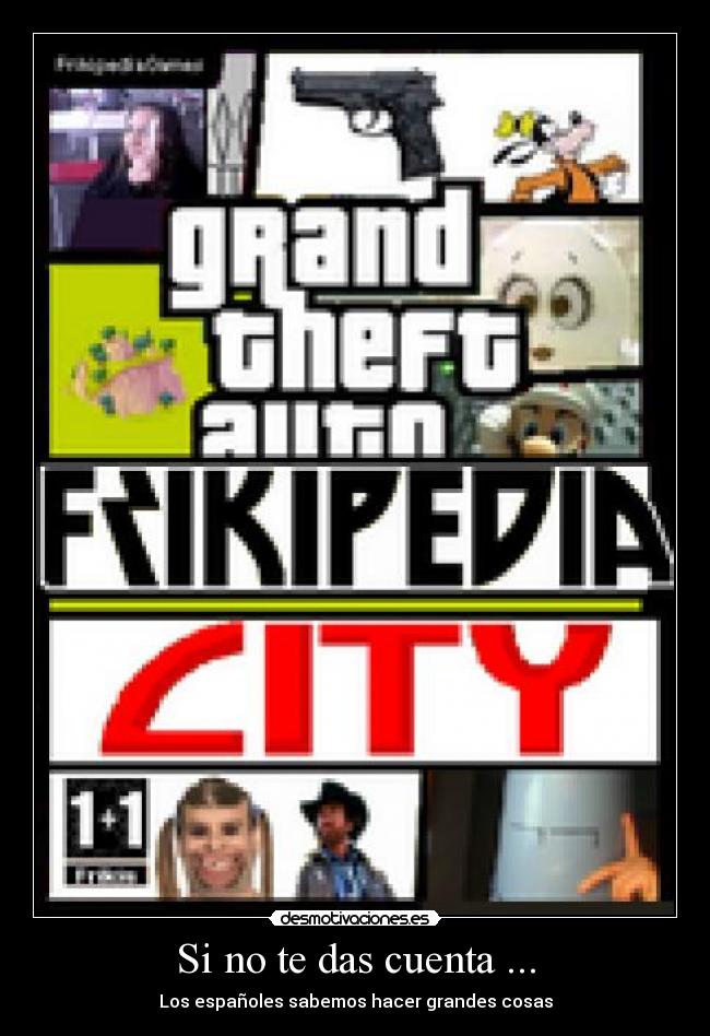 Si no te das cuenta ... - Los españoles sabemos hacer grandes cosas