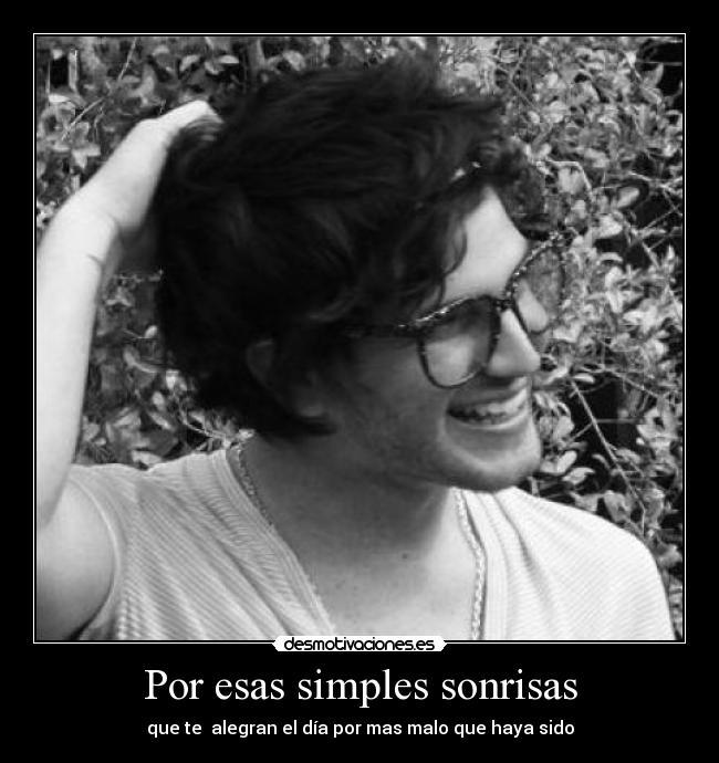 Por esas simples sonrisas - 