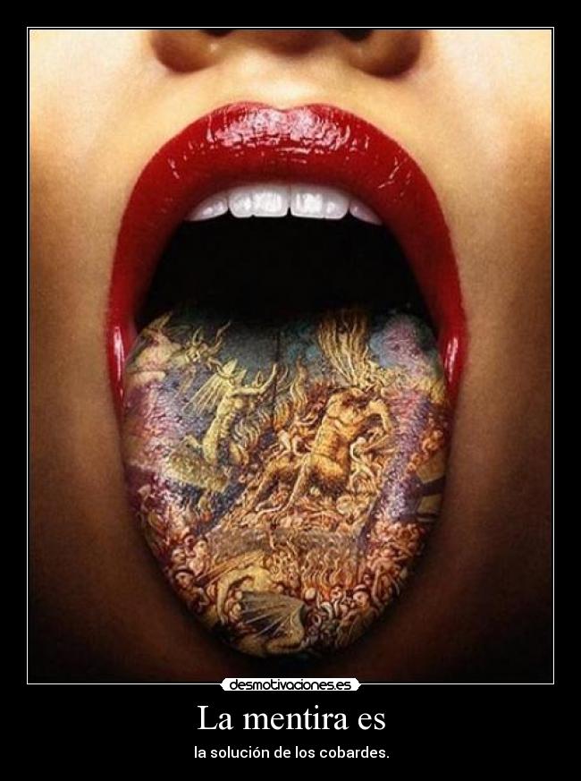 La mentira es -