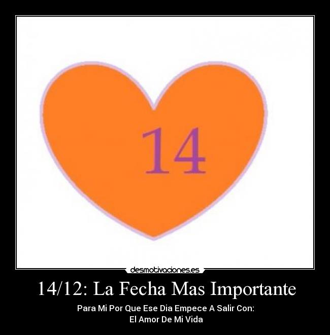 14/12: La Fecha Mas Importante - 