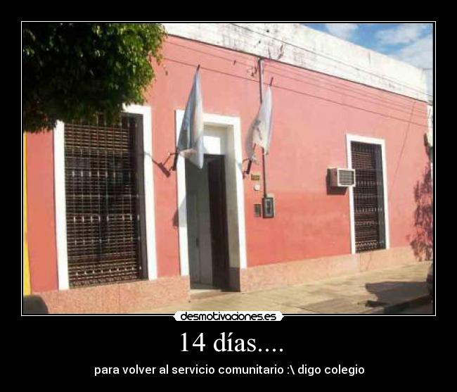 14 días.... - 
