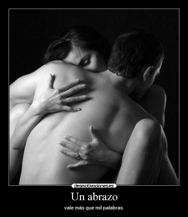 Un abrazo -