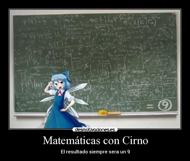 Matemáticas con Cirno - El resultado siempre sera un 9