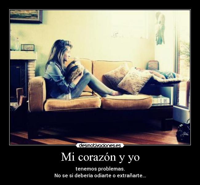 Mi corazón y yo -