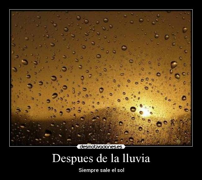 Despues de la lluvia - Siempre sale el sol