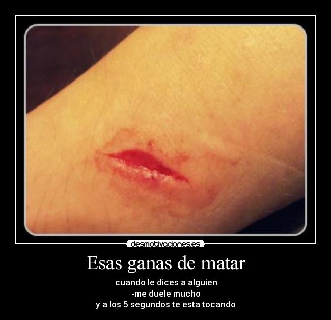 Esas ganas de matar -