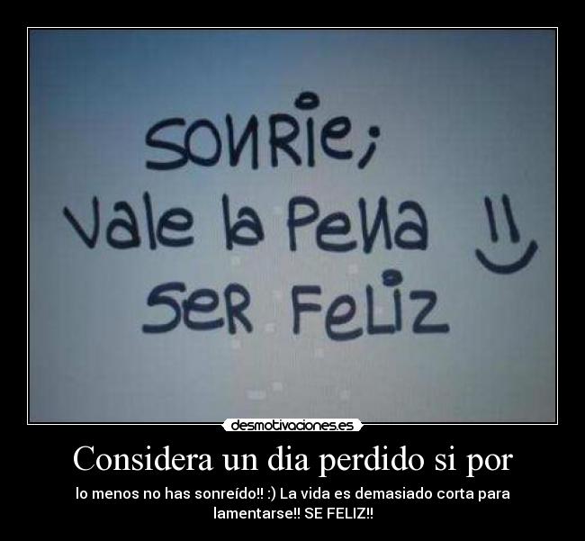 Considera un dia perdido si por -