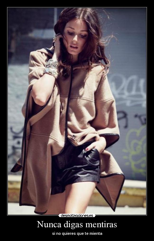 Nunca digas mentiras - si no quieres que te mienta