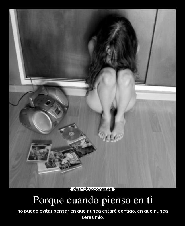 Porque cuando pienso en ti - 