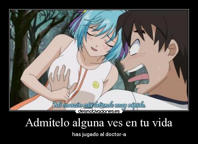 Admítelo alguna ves en tu vida - 