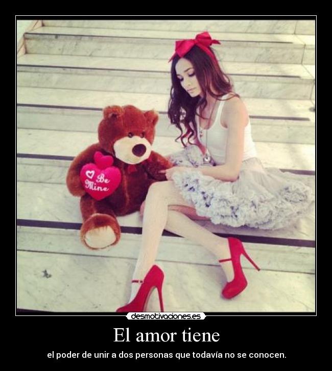 El amor tiene - el poder de unir a dos personas que todavía no se conocen.