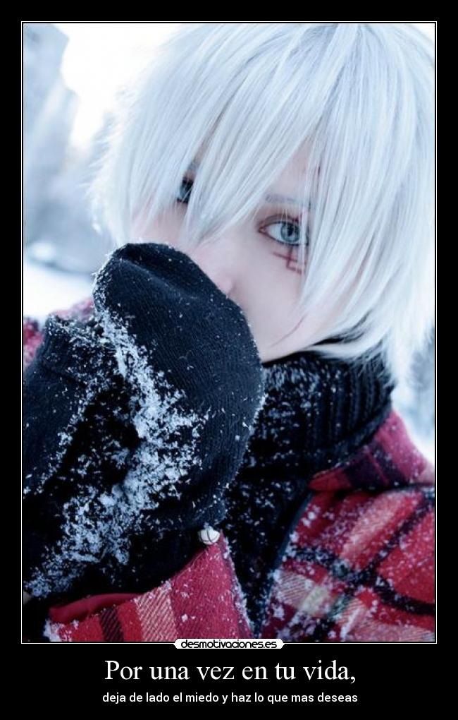 Por una vez en tu vida, - 