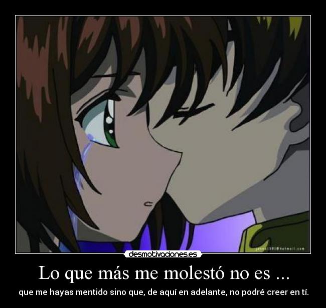 Lo que más me molestó no es ... - 