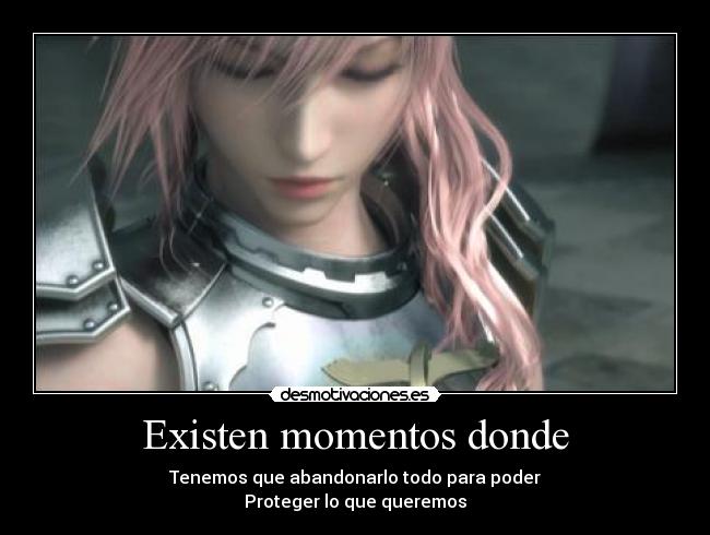 Existen momentos donde -